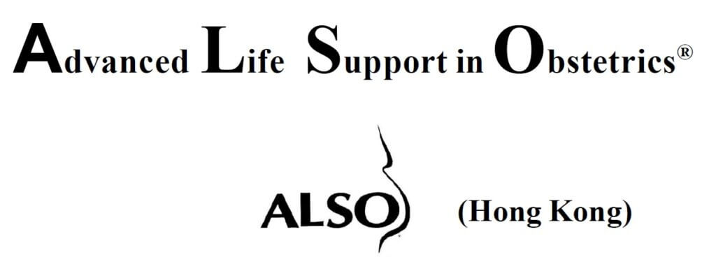 Advanced Life Support in Obstetrics (ALSO) - April 2026 (Hong Kong)